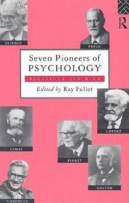 Seven Pioneers of Psychology