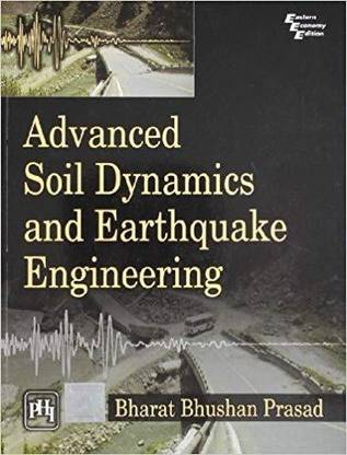 Advanced Soil Dynamics And Earthquake Engineering