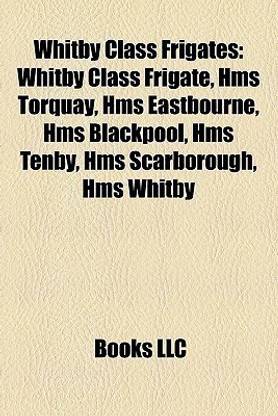 Whitby Class Frigates