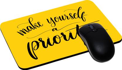 Shootera Mouse Pad 10 Inch X 8 Inch Yellow Colour (Make Yourself A Priority) Mousepad