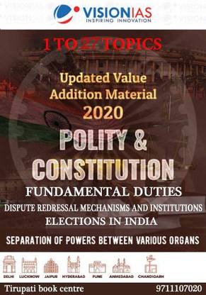 Vision IAS Updated Value Addition Material Polity & Constitution Topic (1-27) 2020