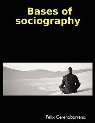 Bases of Sociography