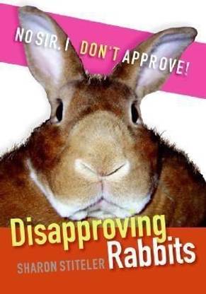 Disapproving Rabbits