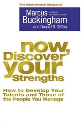 Now, Discover Your Strengths