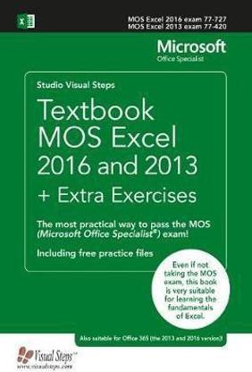 Textbook MOS Excel 2016 and 2013 + Extra Exercises