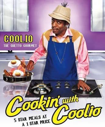 Cookin' With Coolio Five Star Meals at a 1 Star Price
