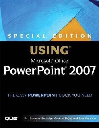 Special Edition Using Microsoft Office PowerPoint 2007