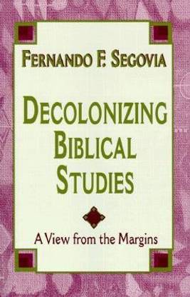 Decolonizing Biblical Studies