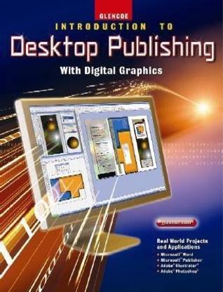 Introduction to Desktop Publishing with Digital Graphics