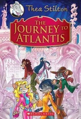 The Journey to Atlantis (Thea Stilton Special Edition #1)