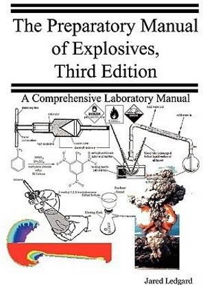 The Preparatory Manual of Explosives, Third Edition