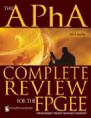 The APhA Complete Review for the FPGEE