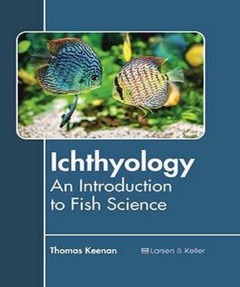 Ichthyology: An Introduction to Fish Science