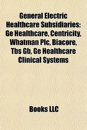General Electric Healthcare Subsidiaries