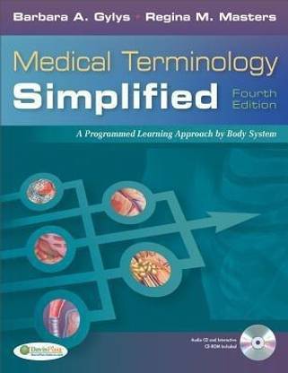 Medical Terminology Simplified: a Programmed Learning Approach by Body Systems, 4th Edition