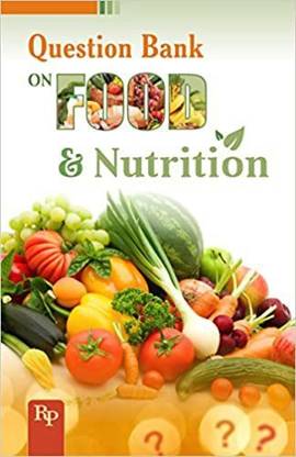 Question Bank on Food and Nutrition
