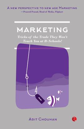 Marketing  - Tricks of the Trade They WonÃ¢ÂÂt Teach You at B-Schools!
