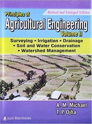 Principles Of Agricultural Engineering Vol.-2