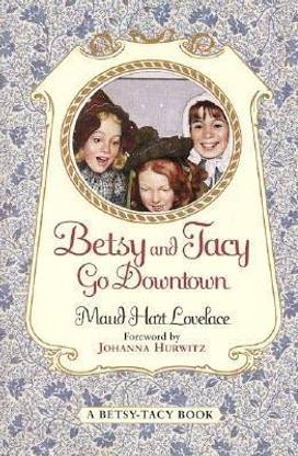 Betsy and Tacy Go Downtown