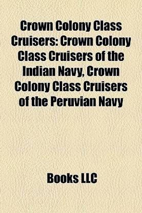 Crown Colony Class Cruisers