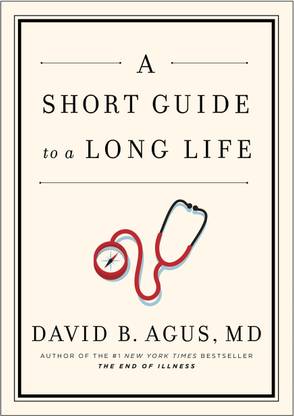 A Short Guide to a Long Life
