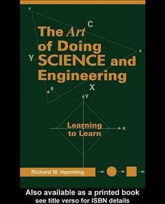 Art of Doing Science and Engineering