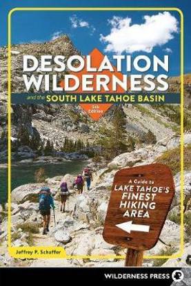Desolation Wilderness and the South Lake Tahoe Basin