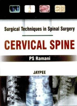 Surgical Techniques in Spinal Surgery: Cervical Spine