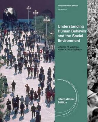 Understanding Human Behavior and the Social Environment, International Edition
