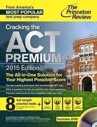 Cracking The Act Premium Edition With 5 Practice Tests, 2015