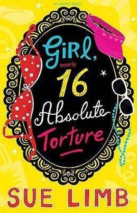 Girl (Nearly) 16: Absolute Torture