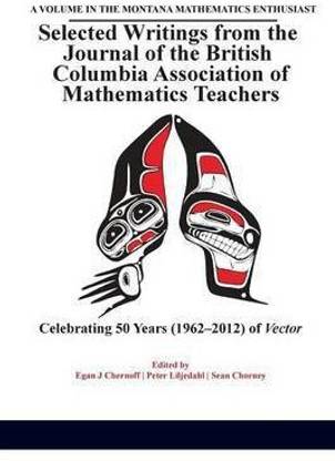 Selected Writings from the Journal of the British Columbia Association of Mathematics Teachers