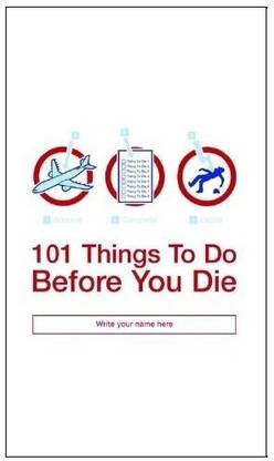 101 Things to Do Before You Die
