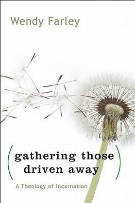 Gathering Those Driven Away