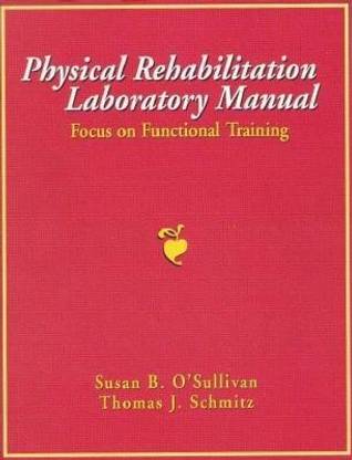 Physical Rehabilitation Laboratory Manual: Focus on Functional Training