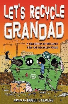Let's Recycle Grandad and Other Brilliant New Poems