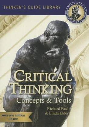 The Miniature Guide to Critical Thinking Concepts & Tools