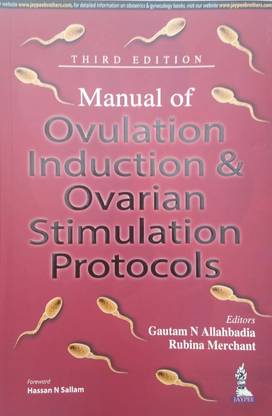 Manual of Ovulation Induction & Ovarian Stimulation Protocols