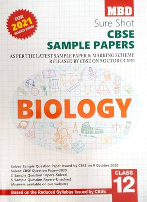 MBD Class 12 Sure Shot CBSE Biology Sample Papers As Per Latest Sample Paper & Marking Scheme Released By CBSE Based On CBSE / NCERT Syllabus