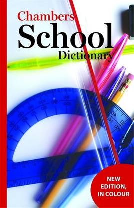Chambers School Dictionary, 3rd edition
