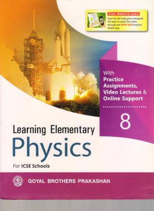 Learning Elementary Physics For Class 8 For ICSE Schools