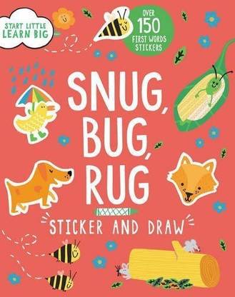 Start Little Learn Big Snug, Bug, Rug Sticker and Draw  - Sticker and Draw