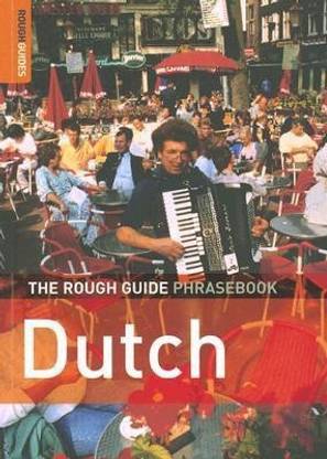 The Rough Guide Phrasebook Dutch