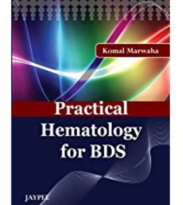 Practical Hematology For BDS