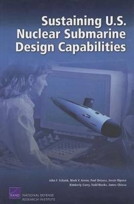Sustaining U.S. Nuclear Submarine Design Capabilities