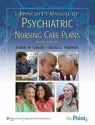 Lippincott's Manual of Psychiatric Nursing Care Plans
