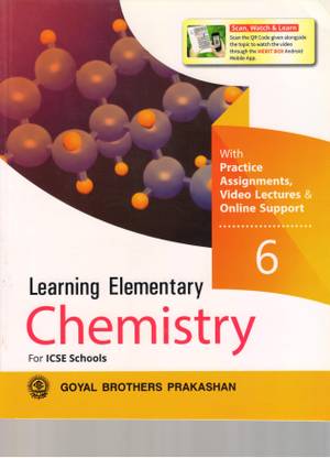 Learning Elementary Chemistry 6 For ICSE Schools