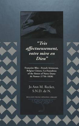Tres Affectueusement, Votre Mere En Dieu