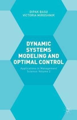 Dynamic Systems Modelling and Optimal Control