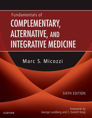 Fundamentals of Complementary, Alternative, and Integrative Medicine